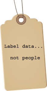 Label data... not people
